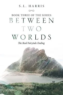 E-Book (epub) Between Two Worlds von S. L. Harris