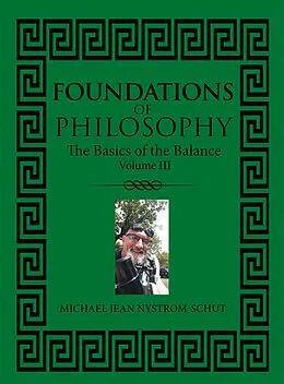 E-Book (epub) Foundations of Philosophy von Michael Jean Nystrom-Schut