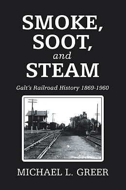 eBook (epub) Smoke, Soot, and Steam de Michael L. Greer