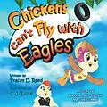 E-Book (epub) Chickens Can't Fly with Eagles von Tracey D. Reed