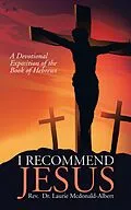 E-Book (epub) I Recommend Jesus von Rev. Laurie Mcdonald-Albert