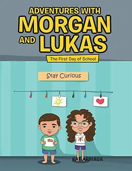 E-Book (epub) Adventures with Morgan and Lukas von Kat Arriaga