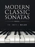 Kartonierter Einband Modern Classic Sonatas von Anis I. Milad