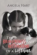 E-Book (epub) The Brokenness and Restoration of a Lost Soul von Angela Hart