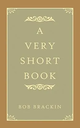 E-Book (epub) A Very Short Book von Bob Brackin