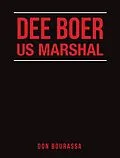 E-Book (epub) Dee Boer Us Marshal von Don Bourassa