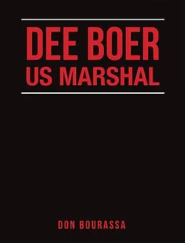 E-Book (epub) Dee Boer Us Marshal von Don Bourassa