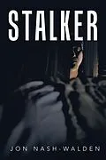 E-Book (epub) Stalker von Jon Nash-Walden