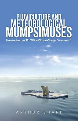 E-Book (epub) Pluviculture and Meteorological Mumpsimuses von Arthur Sharp