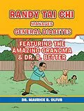 E-Book (epub) Randy Tai Chi Manages General Diabetes von Maurice R. Olfus