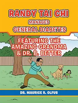 E-Book (epub) Randy Tai Chi Manages General Diabetes von Maurice R. Olfus