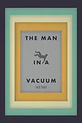 E-Book (epub) The Man in a Vacuum von Jack Dold