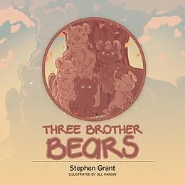 E-Book (epub) Three Brother Bears von Stephen Grant