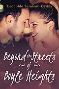 E-Book (epub) Beyond the Streets of Boyle Heights von Leopoldo Sermeno Castro