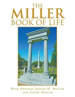 E-Book (epub) The Miller Book of Life von Rear Admiral Joseph H. Miller, Cathy Miller