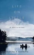E-Book (epub) Life on Little River von Raymond R. Viverette