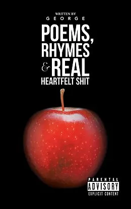 E-Book (epub) Poems, Rhymes & Real Heartfelt Shit von George