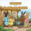 E-Book (epub) The Story of the Real Easter Rabbit von Lori Davis