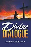 E-Book (epub) Divine Dialogue von Johnson F. Odesola