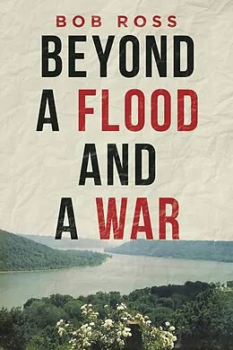 E-Book (epub) Beyond a Flood and a War von Bob Ross