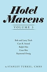 eBook (epub) Hotel Mavens Volume 3 de Stanley Turkel Cmhs