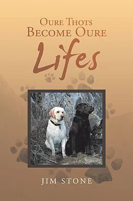 E-Book (epub) Oure Thots Become Oure Lifes von Jim Stone