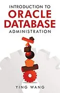 E-Book (epub) Introduction to Oracle Database Administration von Ying Wang