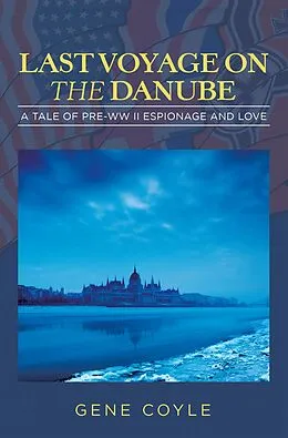 E-Book (epub) LAST VOYAGE ON THE DANUBE von Gene Coyle