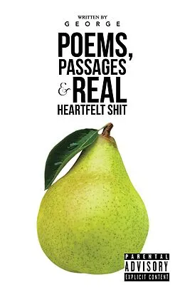 E-Book (epub) Poems, Passages & Real Heartfelt Shit von George