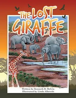 E-Book (epub) The Lost Giraffe von Kenneth B. Melvin