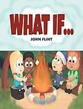 E-Book (epub) What If... von John Flint