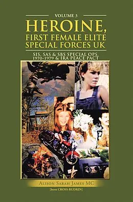E-Book (epub) Heroine, First Female Elite Special Forces Uk von Alison Sarah James MC