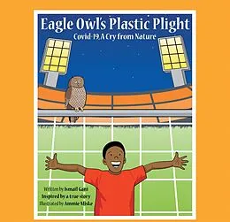 E-Book (epub) Eagle Owl's Plastic Plight von Ismail Gani