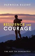 E-Book (epub) Resilience and Courage von Patricia Elliot
