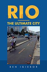 E-Book (epub) Rio - the Ultimate City von Ben Igiebor