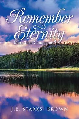 E-Book (epub) Remember Eternity von J. E. Starks- Brown