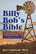 E-Book (epub) Billy Bob's Bible von Don Claybrook Ph. D.