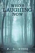 E-Book (epub) Who's Laughing Now von P. L. Byers