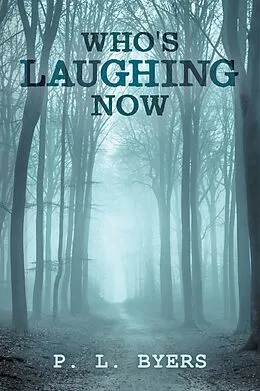 E-Book (epub) Who's Laughing Now von P. L. Byers
