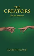 E-Book (epub) The Creators von Daniel R Hogan Jr