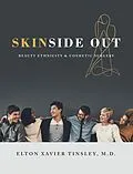 E-Book (epub) Skinside Out von Elton Xavier Tinsley M. D.