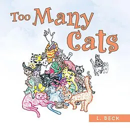 E-Book (epub) Too Many Cats von L. Beck