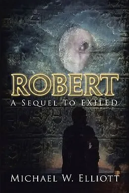E-Book (epub) Robert von Michael W. Elliott