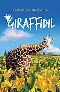 E-Book (epub) Giraffidil von Kate Miller-Beckwith