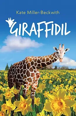 E-Book (epub) Giraffidil von Kate Miller-Beckwith