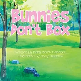 E-Book (epub) Bunnies Don't Box von Mary Claire O'Donnell