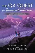 E-Book (epub) The Q4 Quest for Financial Advisors von Chris Cahill, Trevor Bonnell