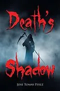 E-Book (epub) Death's Shadow von Jose Tomas Perez