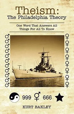 E-Book (epub) Theism: the Philadelphia Theory von Kurt Bakley