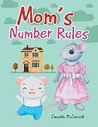 Couverture cartonnée Mom's Number Rules de Donnetta Mccormick